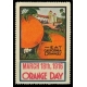 Orange Day 1916 March 18th ... (WK 01)
