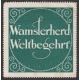 Wamslerherd Weltbegehrt (grün)